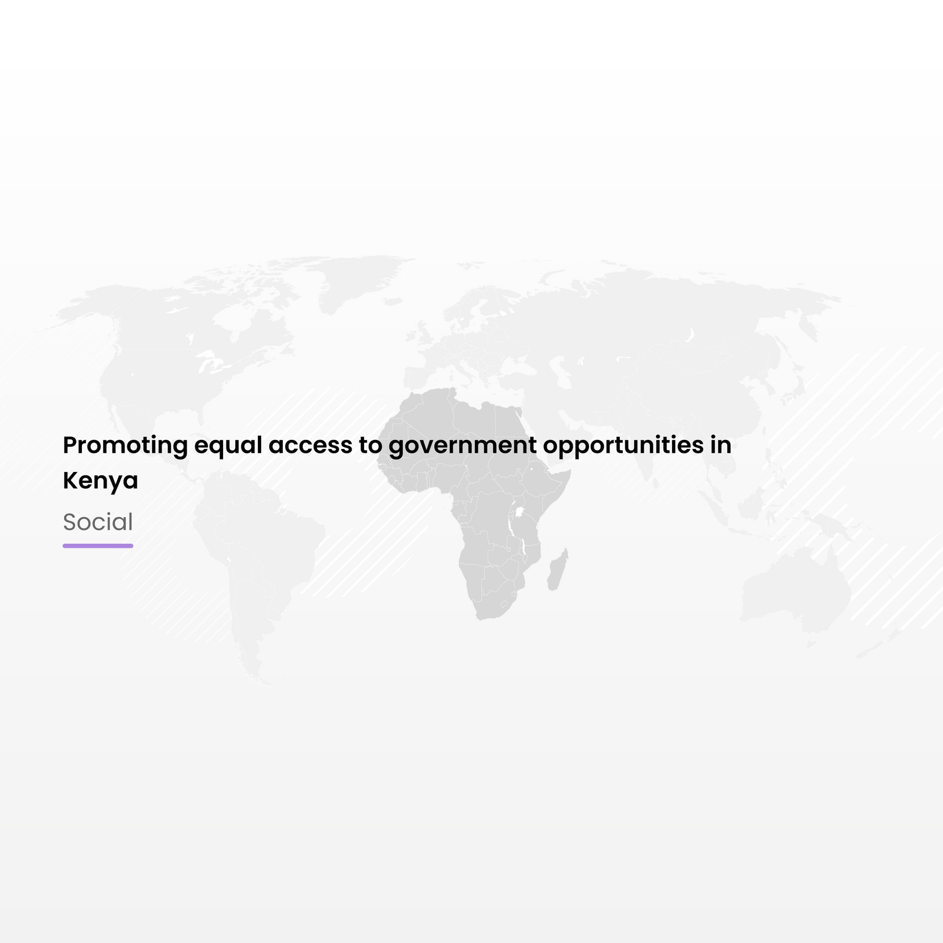 Promoting equal access to government opportunities in Kenya
